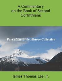 A Commentary on the Book of Second Corinthians