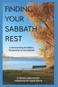 Finding Your Sabbath Rest