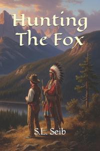 Hunting The Fox