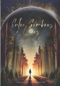 Entre Sombras e Luzes