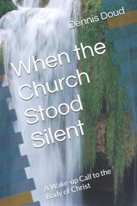 When the Church Stood Silent