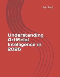 Understanding Artificial Intelligence in 2026