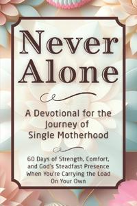 Never Alone