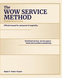 WOW SERVICE METHOD(TM) Official Manual for Restaurants & Hospitality