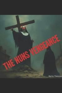 Thompson, M: Nuns Vengeance