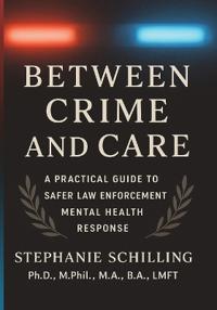 Between Crime and Care