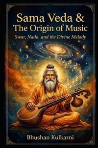 Sama Veda & The Origin of Music