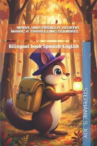 Mara, La Ardilla Viajera - Mara, the Travelling Squirrel