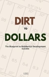 Dirt to Dollars