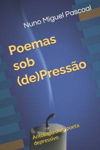 Poemas sob (de)Pressão