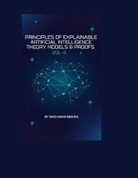 Principles of Explainable Artificial Intelligence VOL-2