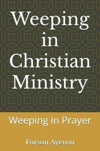 Weeping in Christian Ministry