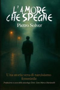 Solver, P: L'AMORE CHE SPEGNE