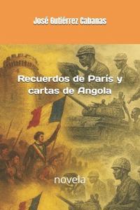 Recuerdos de París y cartas de Angola