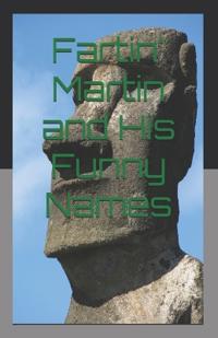 Fartin' Martin and His Funny Names