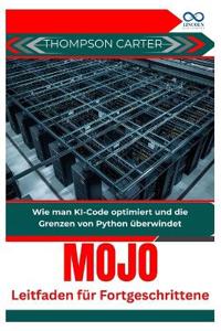 Mojo Leitfaden für Fortgeschrittene