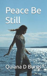 Peace, Be Still
