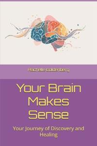 Your Brain Makes Sense