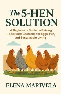 The 5 Hen Solution