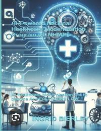 AI-Powered National Healthcare Modernization Program (AI NHMP)