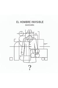 Mira, D: Hombre Invisible