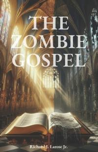 The Zombie Gospel