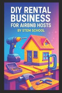 DIY Rental Business for Airbnb Hosts