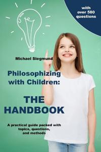 Philosophizing with Children