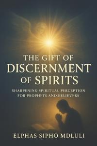 Bokomslag för "The Gift of Discernment of Spirits"