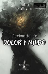 Decimario de Dolor y Miedo