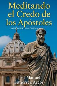 Meditaciones del Credo de los Apóstoles