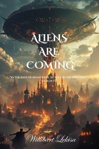 Aliens Are Coming