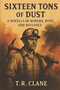 Sixteen Tons of Dust