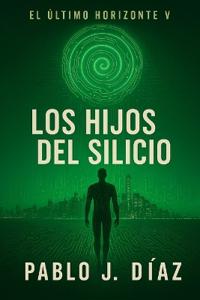 Los hijos del silicio