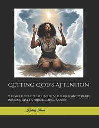 Getting God's Attention