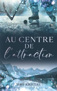 Au centre de l'attraction
