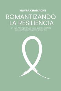 Romantizando la resiliencia