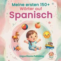 Publishing, L: Meine ersten 150+ Wörter auf Spanisch