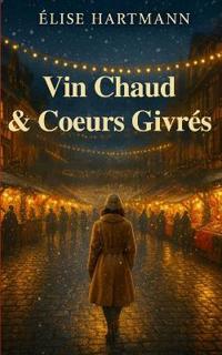 Vin Chaud & Coeurs givrés