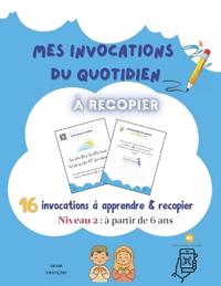 Mes Invocations Du Quotidien À Recopier