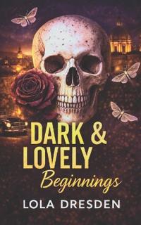 Dark & Lovely Beginnings