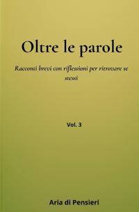 Oltre le Parole Vol. 3
