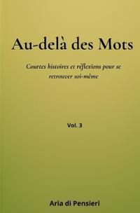 Au-delà des mots Vol. 3