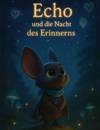 Echo und die Nacht des Errinerns