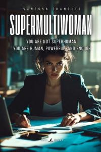 Supermultiwoman