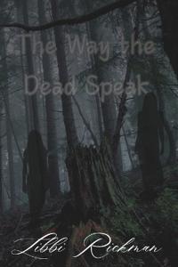 The Way the Dead Speak