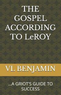 The Gospel According to Leroy