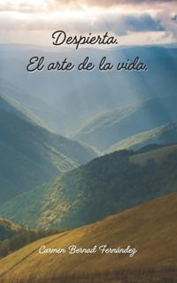 Despierta. El arte de la vida.