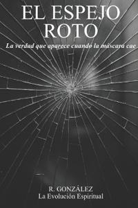 El Espejo Roto