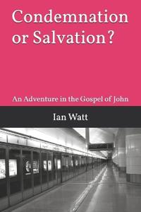 Condemnation or Salvation?